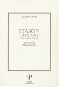 Stasón-Stagioni. Poesie in dialetto romagnolo - Marino Monti - copertina