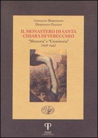 Il monastero di Santa Chiara di Verucchio. «Memoria» e «Cronistoria» (1636-1945) - Giovanni Rimondini,Domenico Pazzini - copertina