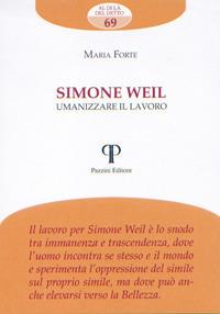 Simone Weil. Umanizzare il lavoro - Maria Forte - copertina