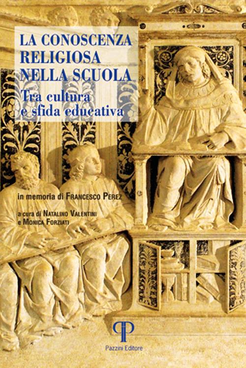 La conoscenza religiosa nella scuola. Tra cultura e sfida educativa - copertina