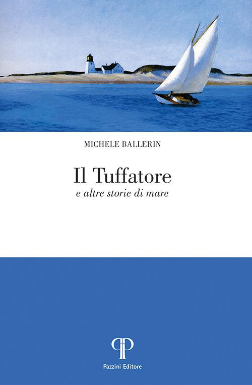 Il tuffatore e altre storie di mare - Michele Ballerin - copertina