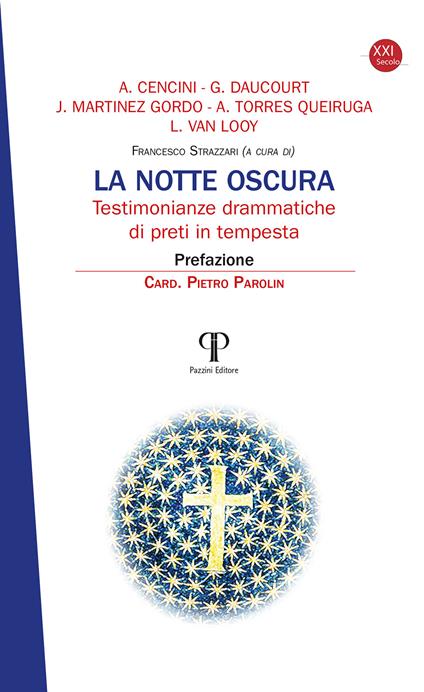 La notte oscura. Testimonianze drammatiche di preti in tempesta - Amedeo Cencini,Gérard Daucourt,Jesús Martinez Gordo - copertina