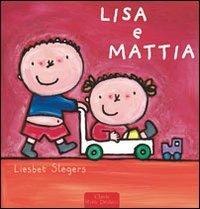 Lisa e Mattia. Ediz. illustrata - Liesbet Slegers - copertina