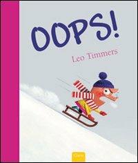 Oops! Ediz. illustrata - Leo Timmers - copertina