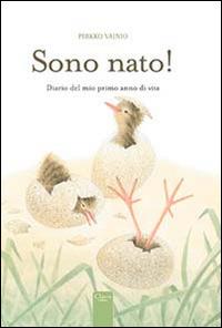 Sono nato! Ediz. illustrata - Vainio Pirkko - copertina