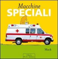 Macchine speciali. Ediz. illustrata - Mack - copertina