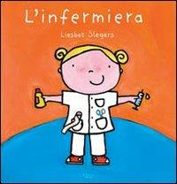 L' infermiera. Ediz. illustrata - Liesbet Slegers - copertina