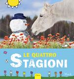 Le quattro stagioni. Ediz. illustrata