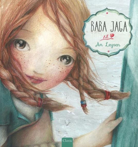 Baba Jaga. Ediz. illustrata - An Leysen - copertina