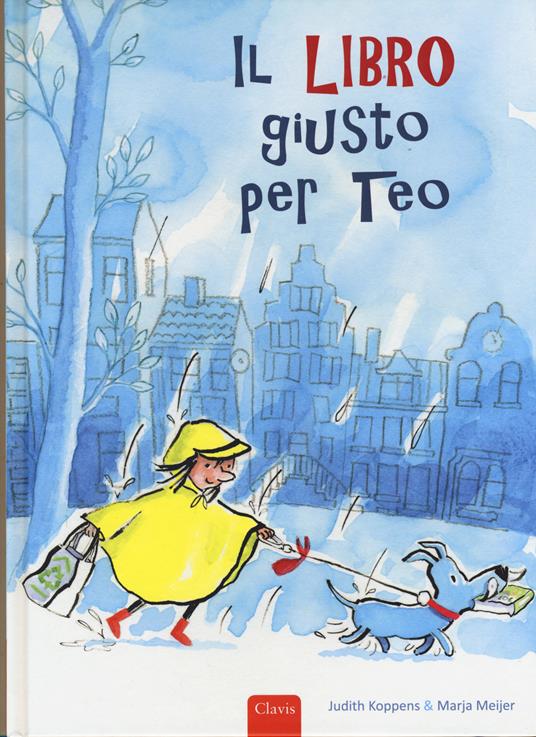 Il libro giusto per Teo. Ediz. a colori - Marja Meijer,Judith Koppens - copertina