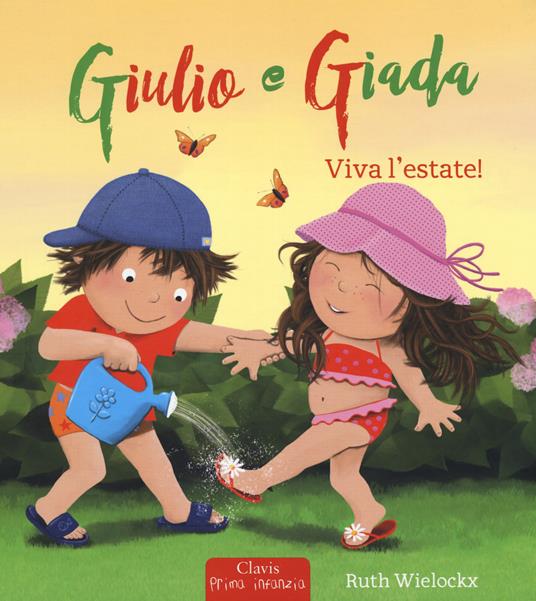 Viva l'estate! Giulio e Giada. Ediz. a colori - Ruth Wielockx - copertina