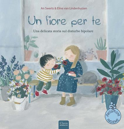 Un fiore per te. Ediz. a colori - An Swerts - copertina