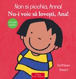 Non si picchia, Anna! Ediz. italiana e romena