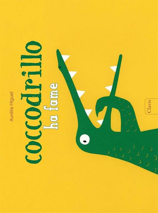 Coccodrillo ha fame - Aurélia Higuet - ebook