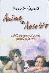 Anime in ascolto è bello ripensare al giorno quando si fa sera - Claudio Caproli - copertina