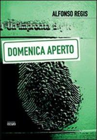 Domenica aperto - Alfonso Regis - copertina