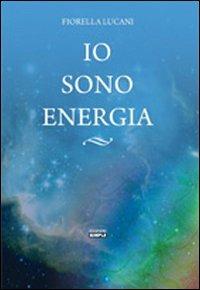 Io sono energia - Fiorella Lucani - copertina