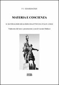 Materia e coscienza. Il materialismo (realismo) dialettico da Stalin a oggi - F. I. Khaskhacikh - copertina