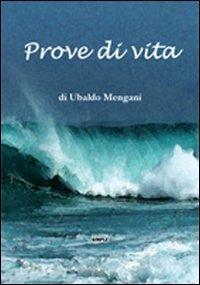 Prove di vita - Ubaldo Mengani - copertina