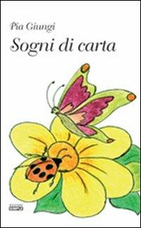 Sogni di carta - Pia Giungi - copertina