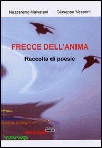 Frecce dell'anima - Nazzareno Malvatani,Giuseppe Vesprini - copertina