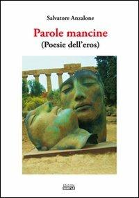 Parole mancine (poesie dell'eros) - Salvatore Anzalone - copertina