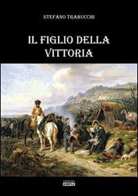 Il figlio della vittoria - Stefano Trabucchi - copertina