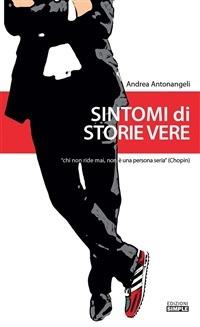 Sintomi di storie vere - Andrea Antonangeli - ebook