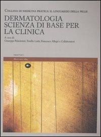 Dermatologia. Scienza di base per la clinica. Il linguaggio della pelle. Ediz. illustrata. Vol. 1 - copertina