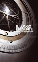 Il lungo presente. Tempo e responsabilità