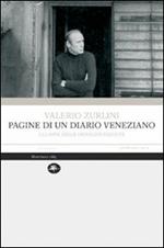 Pagine di un diario veneziano. Gli anni delle immagini perdute