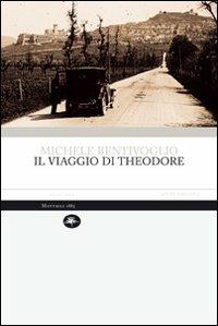 Il viaggio di Theodore - Michele Bentivoglio - copertina