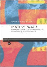 Ipovitaminosi D. Prevenzione e trattamento nel neonato, nel bambino e nell'adolescente - copertina