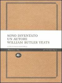 Sono diventato un autore - William Butler Yeats - copertina