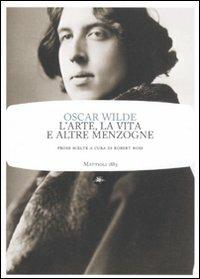 L' arte, la vita e altre menzogne - Oscar Wilde - copertina