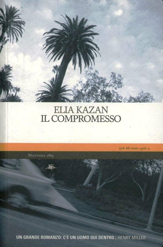 Il compromesso - Elia Kazan - copertina