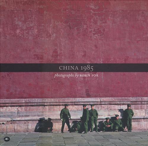 China 1985. Ediz. italiana e inglese - Robin Foà - copertina