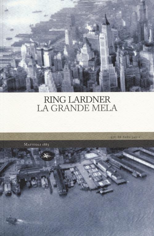 La grande mela - Ring Lardner - copertina