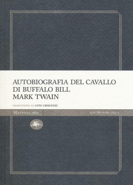 Autobiografia del cavallo di Buffalo Bill - Mark Twain - copertina