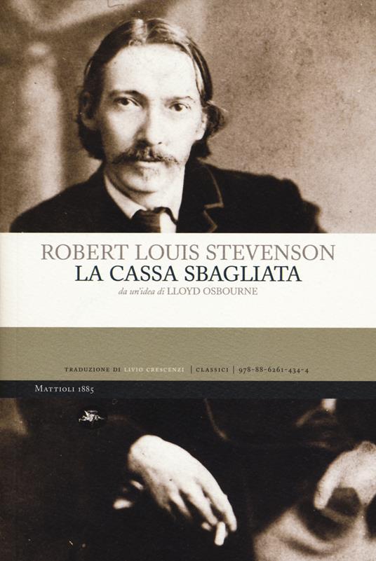 La cassa sbagliata - Robert Louis Stevenson,Lloyd Osbourne - copertina