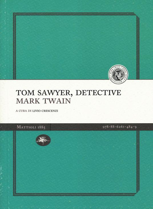 Tom Sawyer detective - Mark Twain - copertina