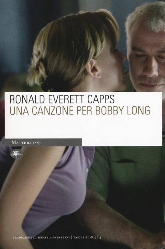 Una canzone per Bobby Long - Ronald E. Capps - copertina