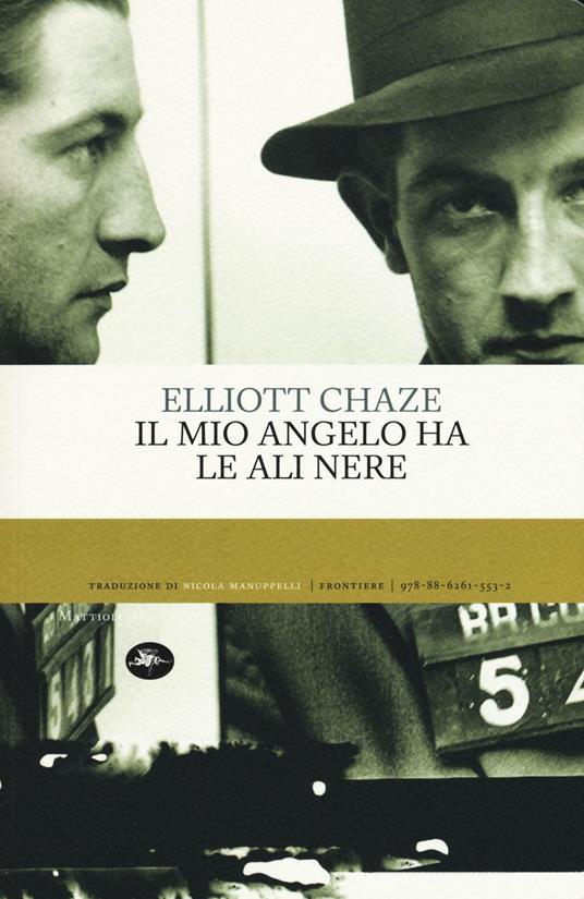 Il mio angelo ha le ali nere - Elliott Chaze - copertina