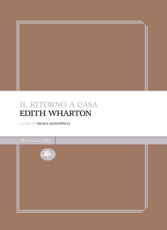 Il ritorno a casa - Edith Wharton,Nicola Manuppelli - ebook