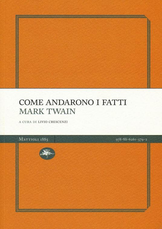 Come andarono i fatti - Mark Twain - copertina