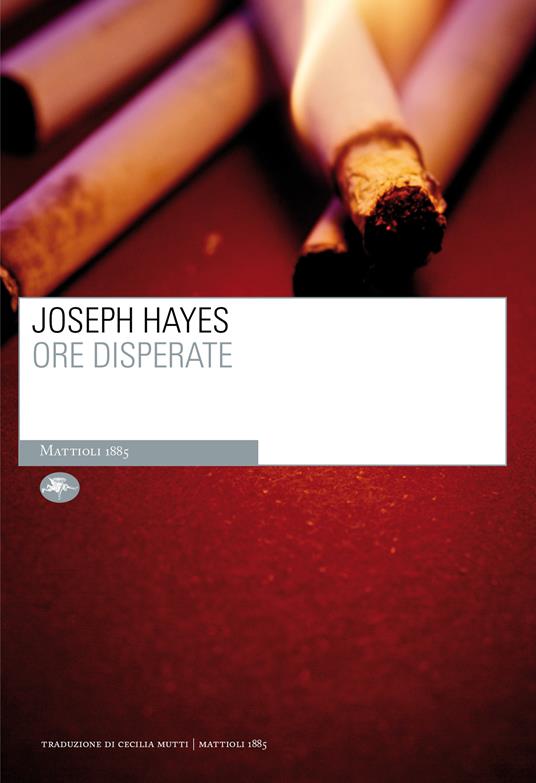 Ore disperate - Joseph Hayes,C. Mutti - ebook