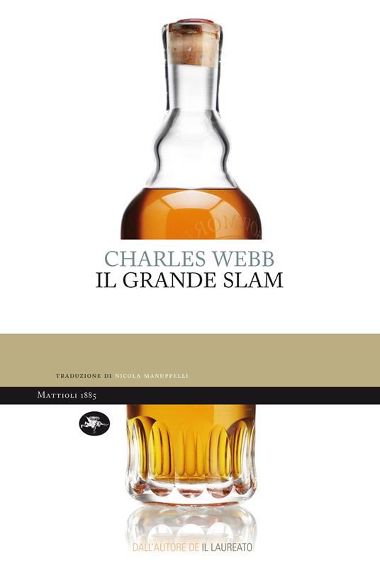 Il grande slam - Charles Webb,Nicola Manuppelli - ebook