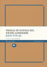 Vigilia di Natale sul fiume Lonesome