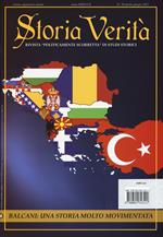 Storia verità. Rivista «politicamente scorretta» di studi storici (2017). Vol. 20: Balcani: una storia molto movimentata.