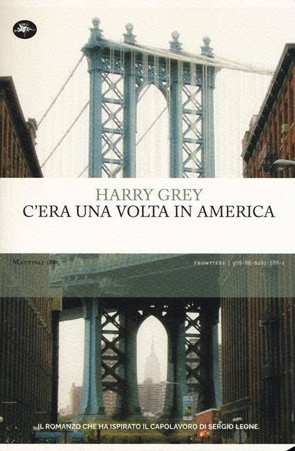 C'era una volta in America - Harry Grey - copertina